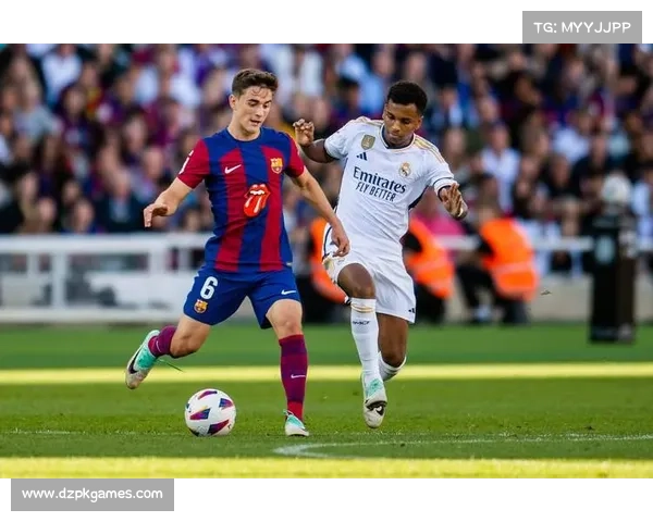 巴萨连遭重创国家德比前景暗淡击败皇马希望愈发渺茫